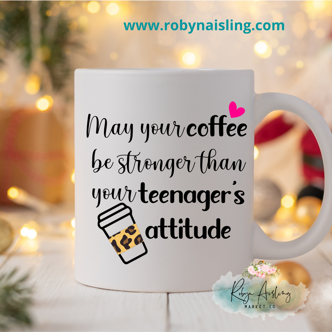 Teenager Attitude- Ceramic Mug